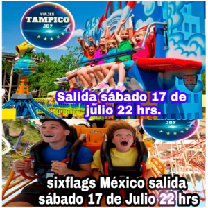 Sixflags Mexico Viajes Tampico Joy
