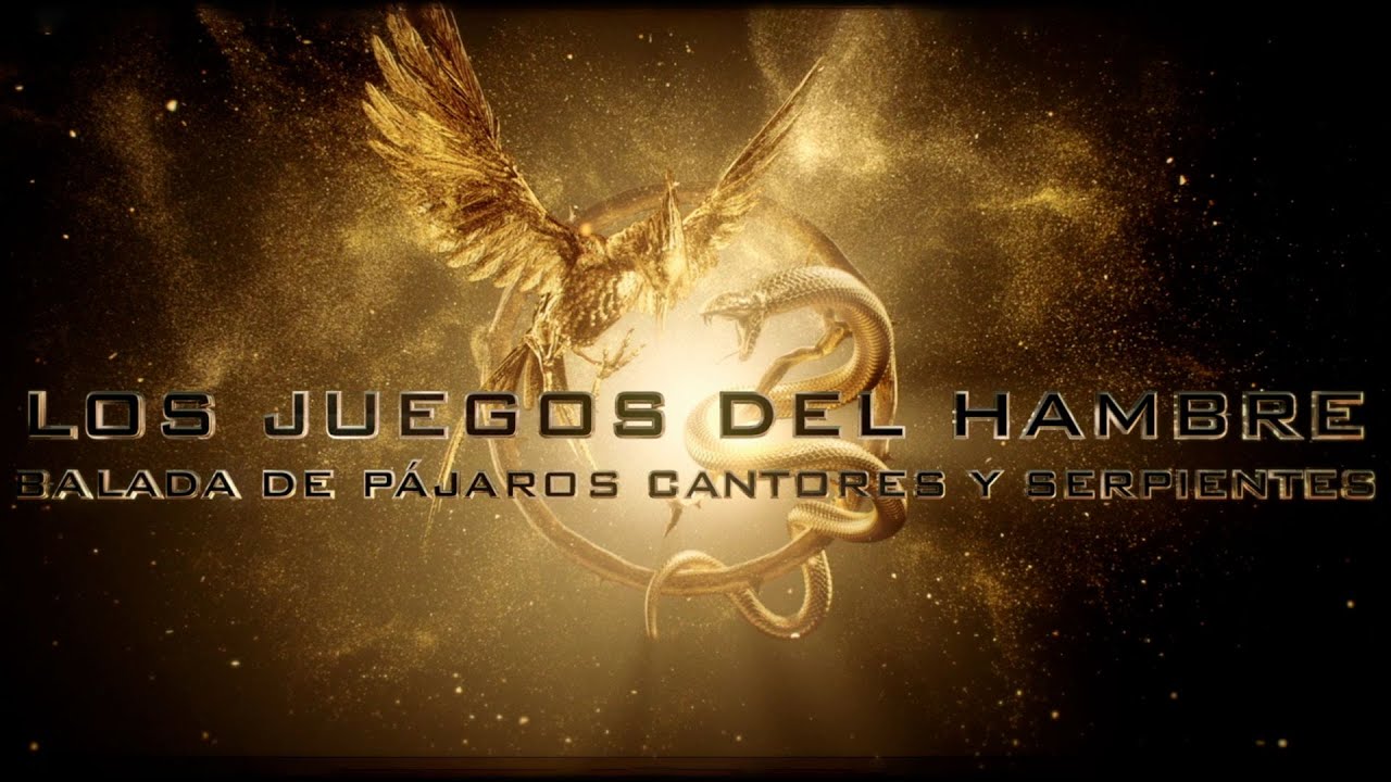 Los Juegos del Hambre - Balada de pájaros cantores y serpientes (Edición  película)